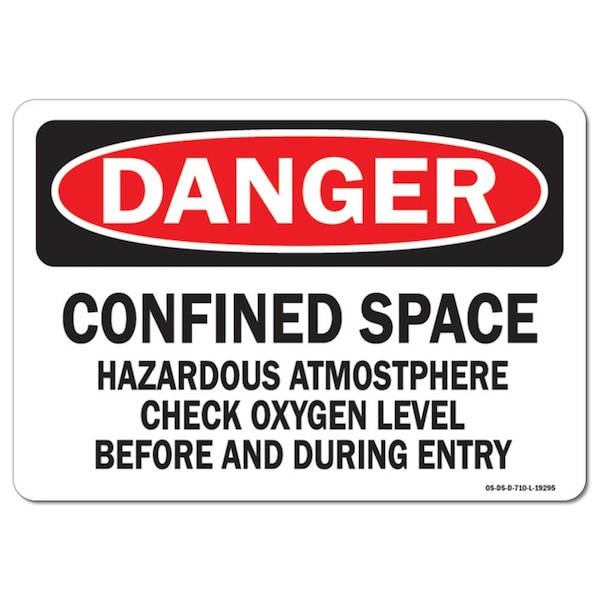 OSHA, Confined Space Hazardous Atmosphere Check Oxygen Lev, 10in X 7in Alum, 10" W, 7" H, Landscape